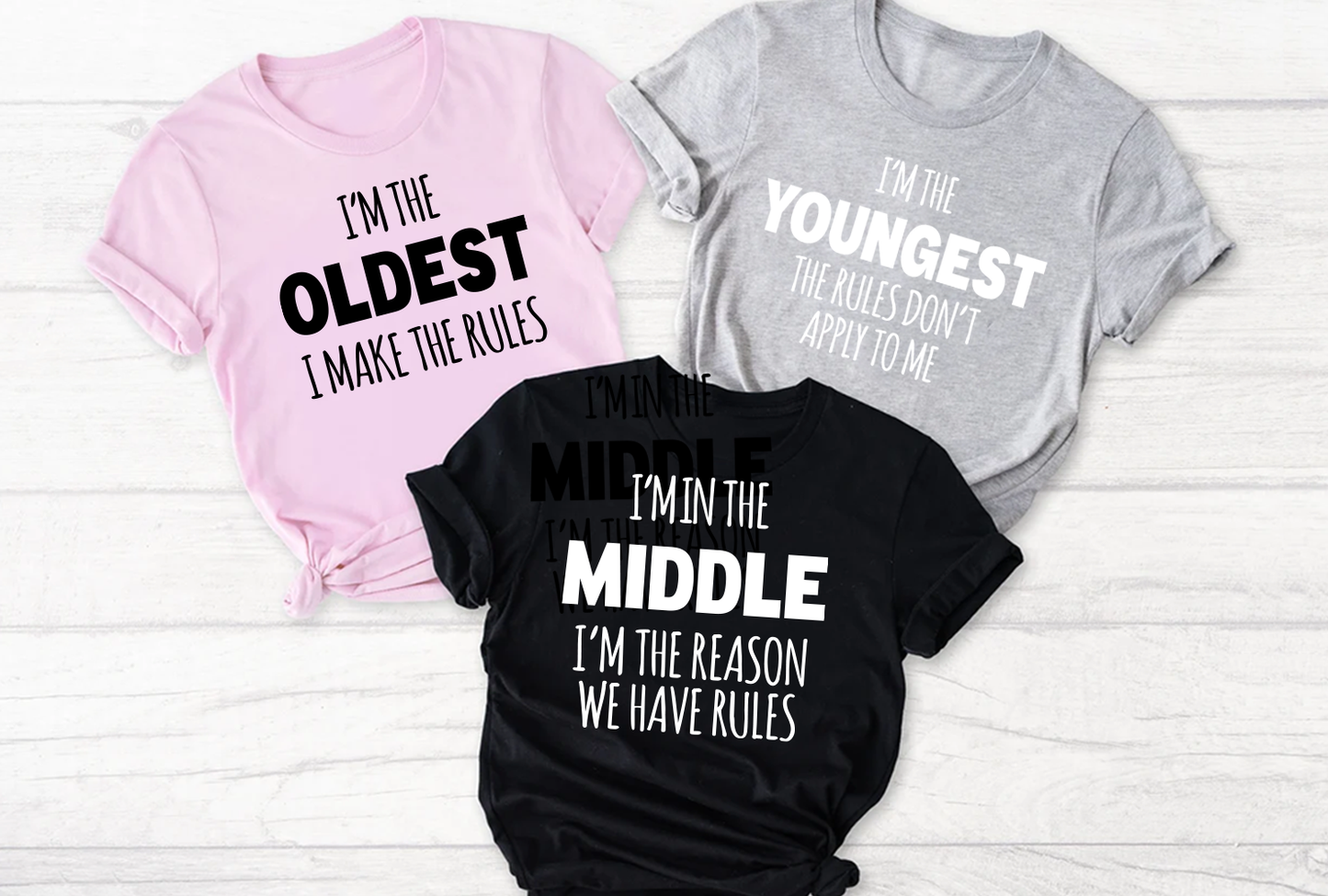 Oldest, Middle, And Youngest Shirts, Funny Adult Sibling Shirts, Sister Shirts, Brother Bhirts, Brother Gift, Sister Gift