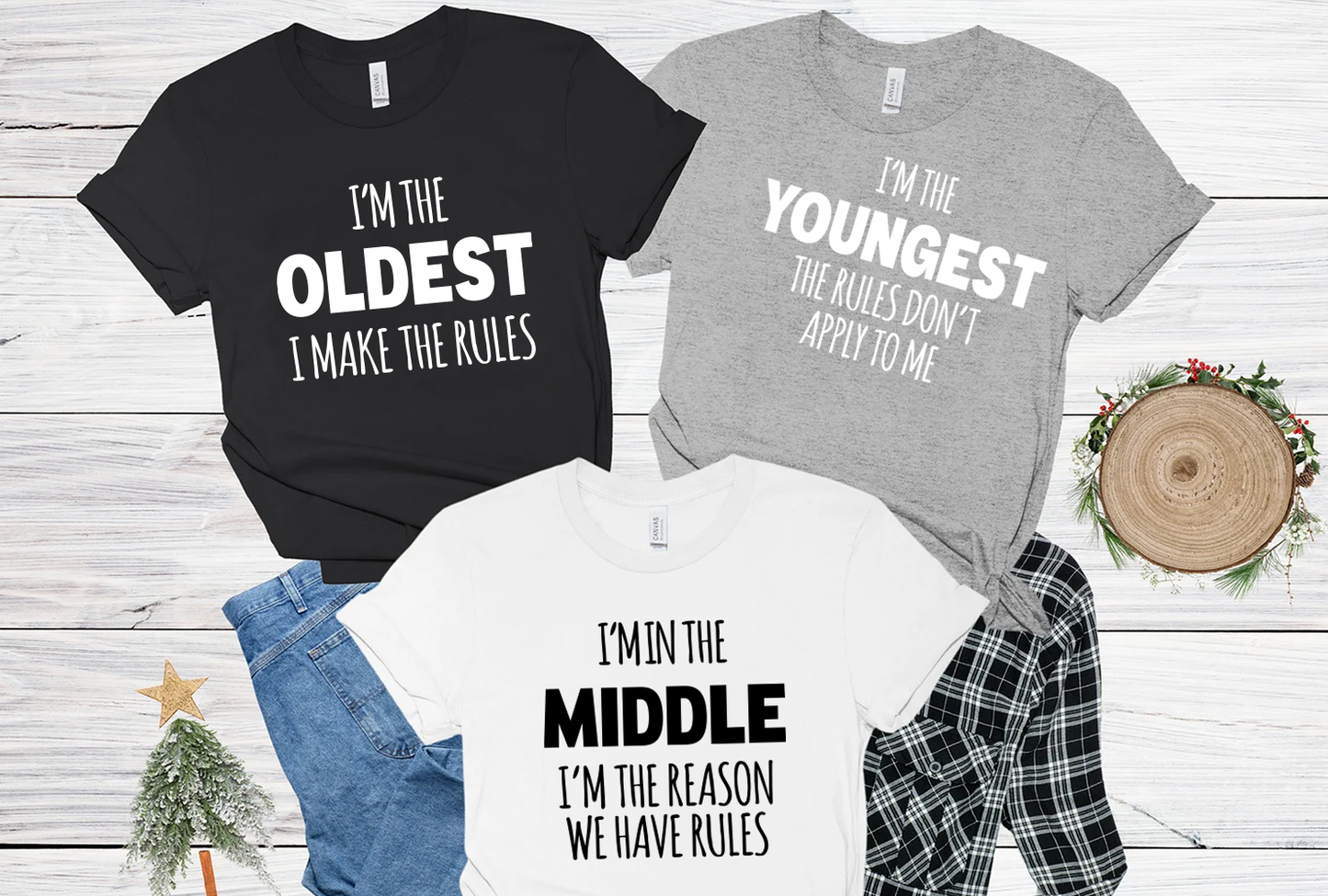 Oldest, Middle, And Youngest Shirts, Funny Adult Sibling Shirts, Sister Shirts, Brother Bhirts, Brother Gift, Sister Gift