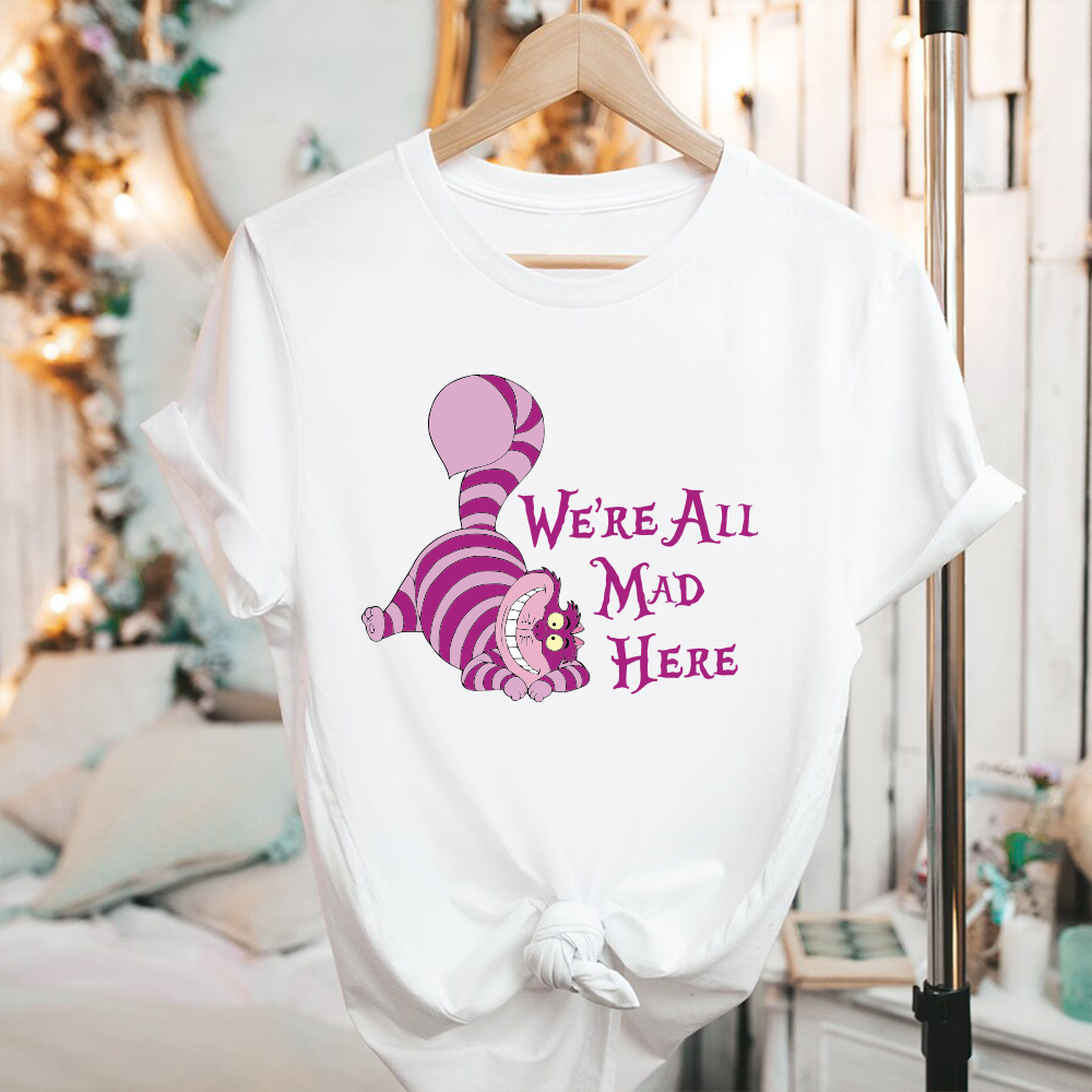 Cheshire Cat Shirt, We're All Mad Shirt, We're All Mad Here Shirt